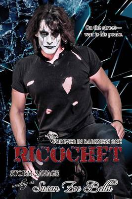 Book cover for Ricochet Forever in Darkness One