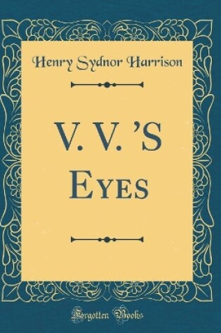 Cover of V. V. 'S Eyes (Classic Reprint)