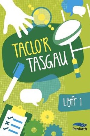 Cover of Taclo'r Tasgau: Llyfr Un