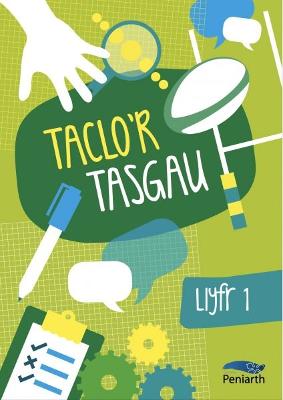 Book cover for Taclo'r Tasgau: Llyfr Un