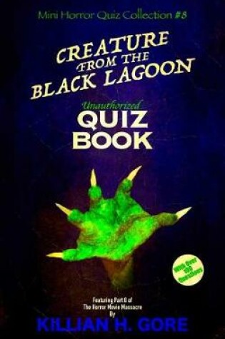 Cover of Creature from the Black Lagoon Unauthorized Quiz Book