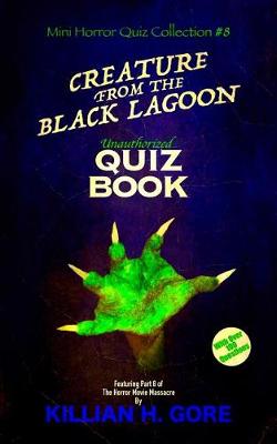 Book cover for Creature from the Black Lagoon Unauthorized Quiz Book