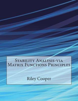 Book cover for Stability Analysis-Via Matrix Functions Principles