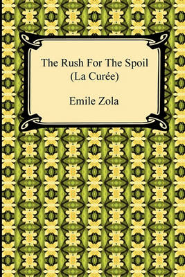 Book cover for The Rush for the Spoil (La Curee)