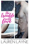 Book cover for Trouble with Love