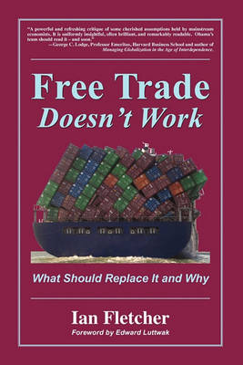 Book cover for Free Trade Doesn't Work