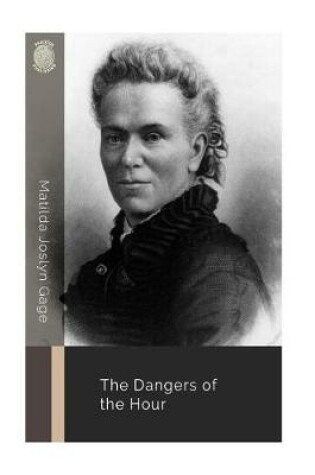 Cover of The Dangers of the Hour