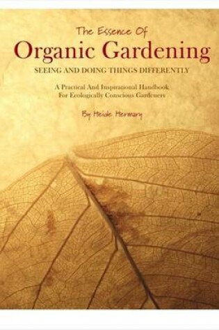 Cover of The Essence of Organic Gardening