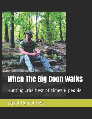 Book cover for When The Big Coon Walks