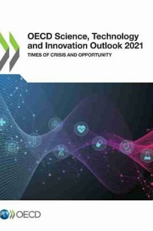 Cover of OECD science, technology and innovation outlook 2021