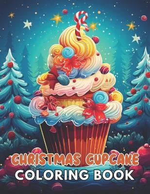 Book cover for Christmas Cupcake Coloring Book