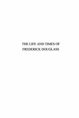 Book cover for Life and Times of Fredirick Douglas