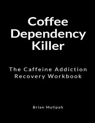 Book cover for Coffee Dependency Killer