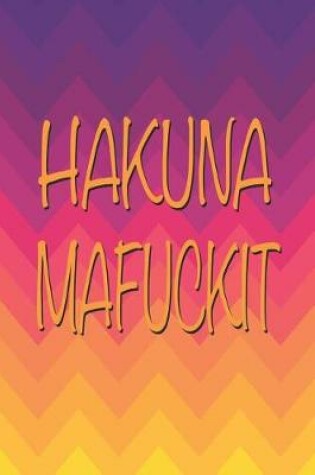 Cover of Hakuna Mafuckit