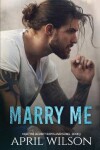 Book cover for Marry Me - A Novella