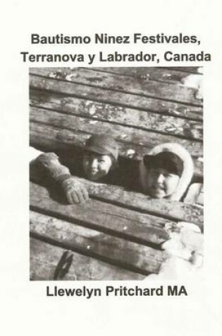 Cover of Bautismo Ninez Festivales, Terranova Y Labrador, Canada