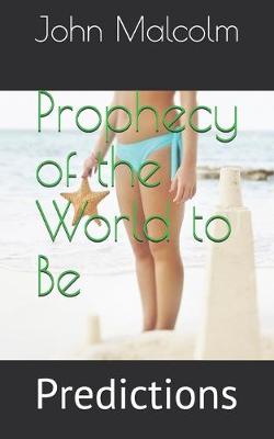 Book cover for Prophecy of the World to Be