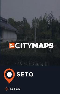 Book cover for City Maps Seto Japan