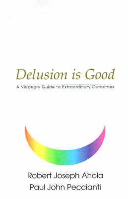 Book cover for Delusion is Good