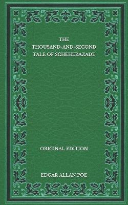 Book cover for The Thousand-and-Second Tale of Scheherazade - Original Edition