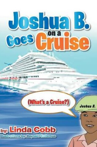 Cover of Joshua B. Goes on a Cruise