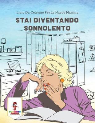 Book cover for Stai Diventando Sonnolento