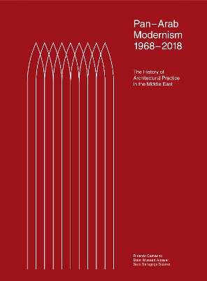 Book cover for Pan-Arab Modernism 1968-2018