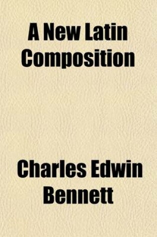 Cover of A New Latin Composition (Volume 2)