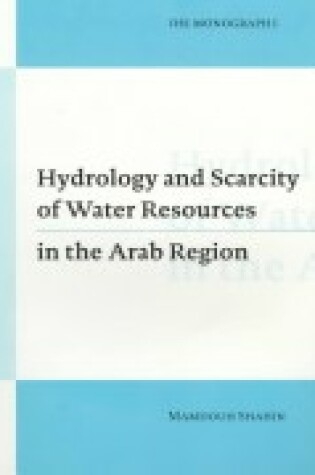 Cover of Hydrology and Scarcity of Water Resources in the Arab Region