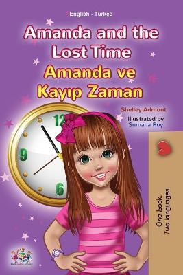 Book cover for Amanda and the Lost Time (English Turkish Bilingual Children's Book)