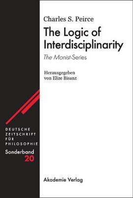 Cover of The Logic of Interdisciplinarity. 'The Monist'-Series