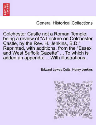 Book cover for Colchester Castle Not a Roman Temple