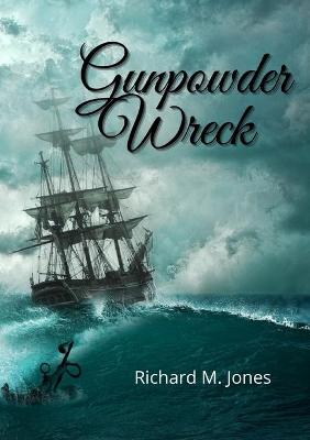 Book cover for Gunpowder Wreck