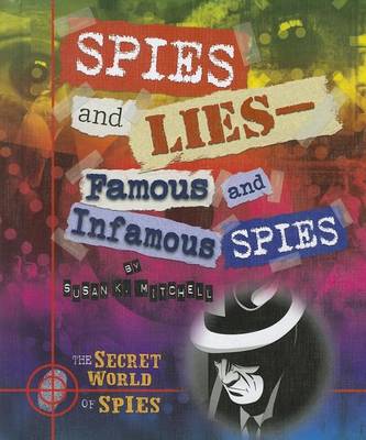 Book cover for Spies and Lies Famous and Infamous Spies