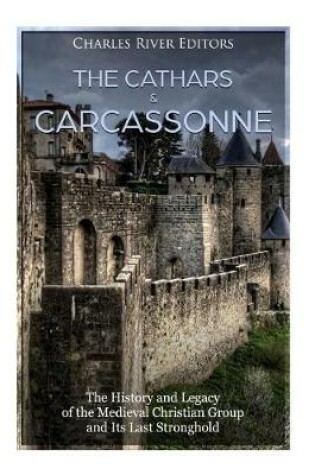 Cover of The Cathars and Carcassonne