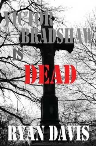 Cover of Victor Bradshaw Is Dead