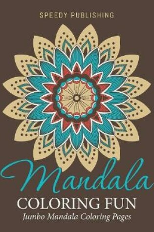 Cover of Mandala Coloring Fun