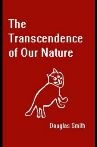 Cover of The Transcendence of Our Nature
