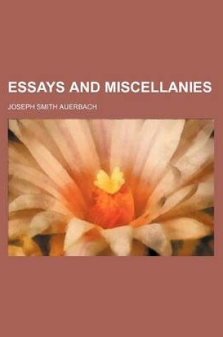 Cover of Essays and Miscellanies