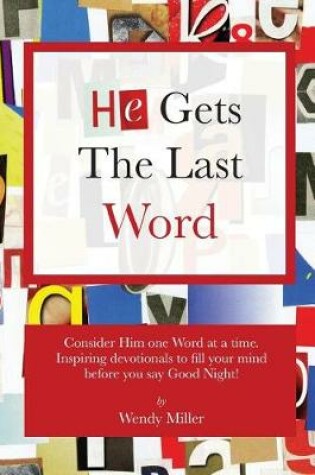 Cover of He Gets The Last Word