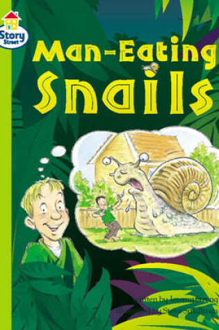 Cover of Story Street Competent Step 8: Man-eating Snails Large Book Format