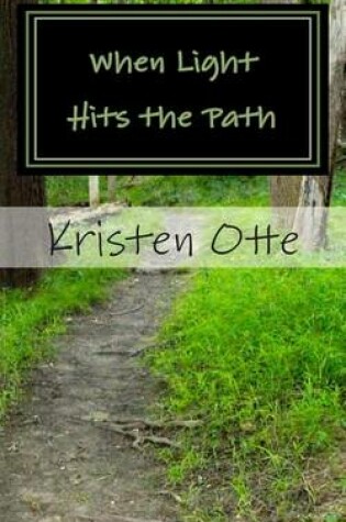 Cover of When Light Hits the Path