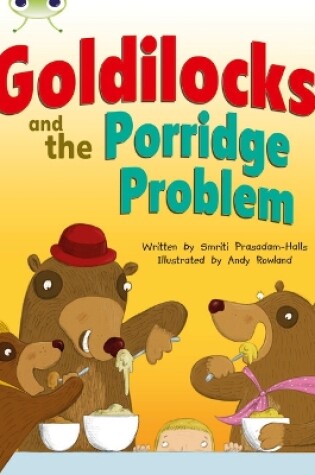 Cover of Bug Club Guided Fiction Year Two Turquoise A Goldilocks and the Porridge Problem