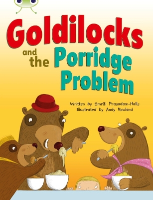 Book cover for Bug Club Guided Fiction Year Two Turquoise A Goldilocks and the Porridge Problem