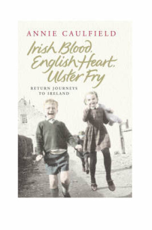 Cover of Irish Blood, English Heart, Ulster Fry