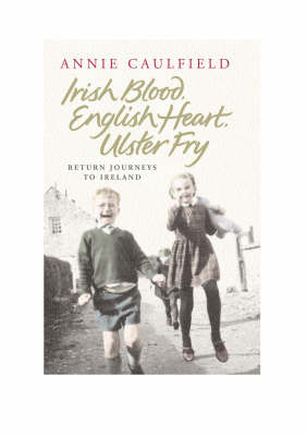 Book cover for Irish Blood, English Heart, Ulster Fry