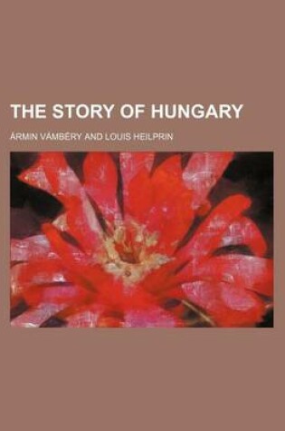 Cover of The Story of Hungary