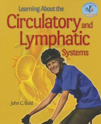 Cover of Learning about the Circulatory and Lymphatic Systems