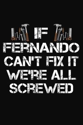 Book cover for If Fermamdo Can't Fix It We're All Screwed