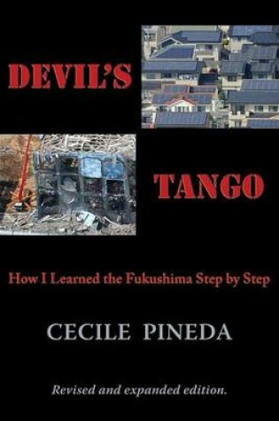 Cover of Devil's Tango: How I Learned the Fukushima Step by Step